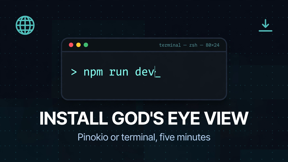 How to Install God's Eye View (Pinokio or Terminal)